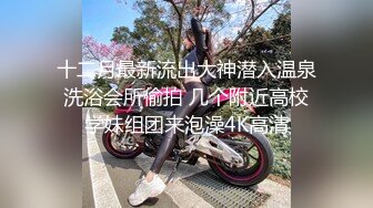 【新速片遞】 【百度云泄密】极品反差小女友被曝光表面斯斯文文的其实是一个骚货