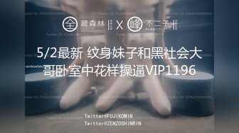 骚比-整版-高颜值-屁眼-推油-路人-屁股-做爱-坦克