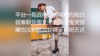 ⭐ 泄密流出 ⭐ 收藏整理 精品颜值超高的反差美女 平日里都是害羞的乖乖女 到了床上 就变成荡妇淫娃 泄密流出 【300V】 (58)