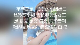  大哥出差不在家大学生帅弟弟和嫂子乱伦 尝试各种姿势疯狂做爱