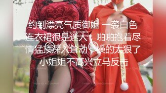 约操大三舞蹈系漂亮女友宾馆打炮，第二炮，穿黑丝再操一炮，一字马掰腿速插