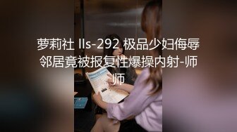   放暑假和00后小女友各种姿势啪啪啪 完美露脸