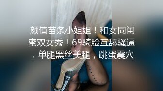 10-9小王胖子寻花 约啪主动热情女孩，嘘寒问暖激情口交，狂干两炮