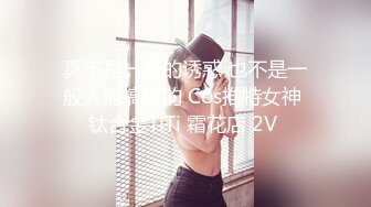 【新片速遞】  ❤️❤️质量明显提升，又出个美女【是洛洛】刚下海就被啪啪892MB/MP4/02:50:00]