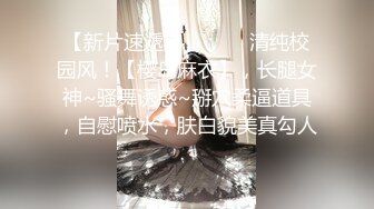 颜值高模特身材刚剃的的毛毛已经慢慢的长出来了，道具自慰 深喉口交后入啪啪