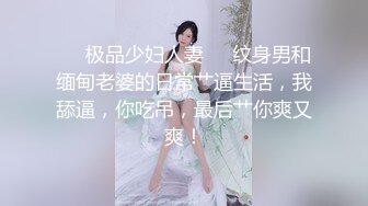 卫校刚毕业的妹子水多口紧