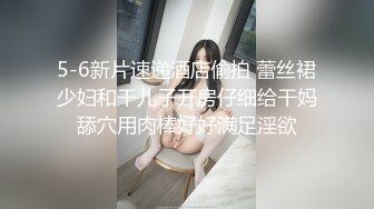 健身猛男 91xx君爆肏中出网袜巨乳骚妹 淫荡写着求操每次都顶到花蕊 更用力操我好爽~细品蜜道暴力劲射宫口