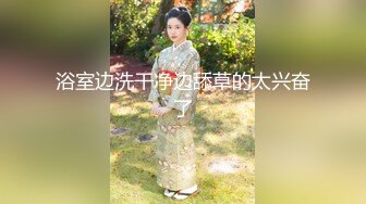 【新片速遞】    牛人携带各种装备潜入商场女厕❤️近距离偷拍多位小姐姐的极品美鲍鱼