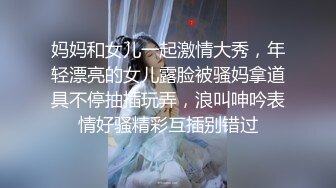 純天然爆乳長發美女和帥小伙高級公寓激情啪