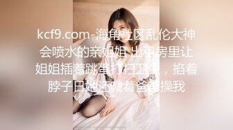 星空传媒XK8118色欲狂潮香艳的後妈-肖云