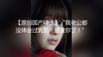 【极品窈窕女神】7.19高颜值校花级不良少女下海捞金 太反差了 长腿炮架梦中情人 淫荡自慰速插蜜穴 太顶了