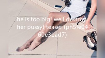 he is too big! well destroy her pussy! teaser (ph5fe0460e31ad7)